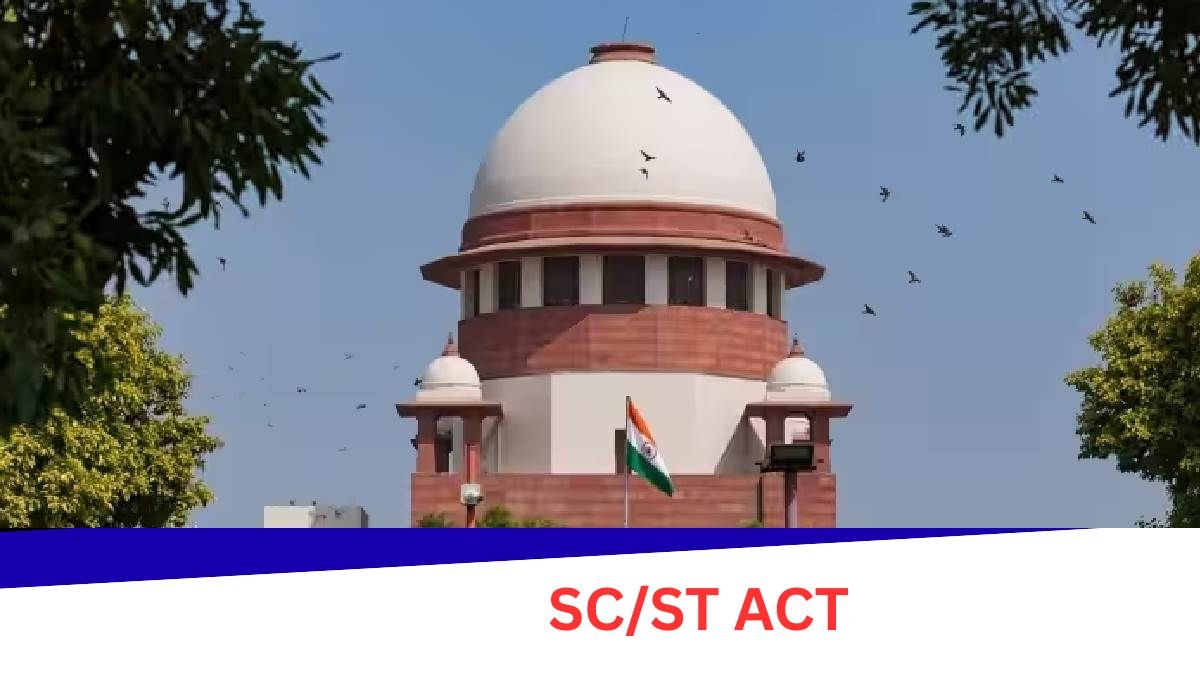 Supreme Court SC/ST Bail Judgment: सुप्रीम कोर्ट ने SC/ST एक्ट में खींची ‘लक्ष्मण रेखा’ दलित उत्पीड़न मामलों में जमानत पर सख्त रुख HC का फैसला…